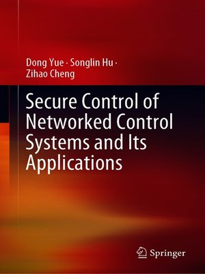 cover image of Secure Control of Networked Control Systems and Its Applications